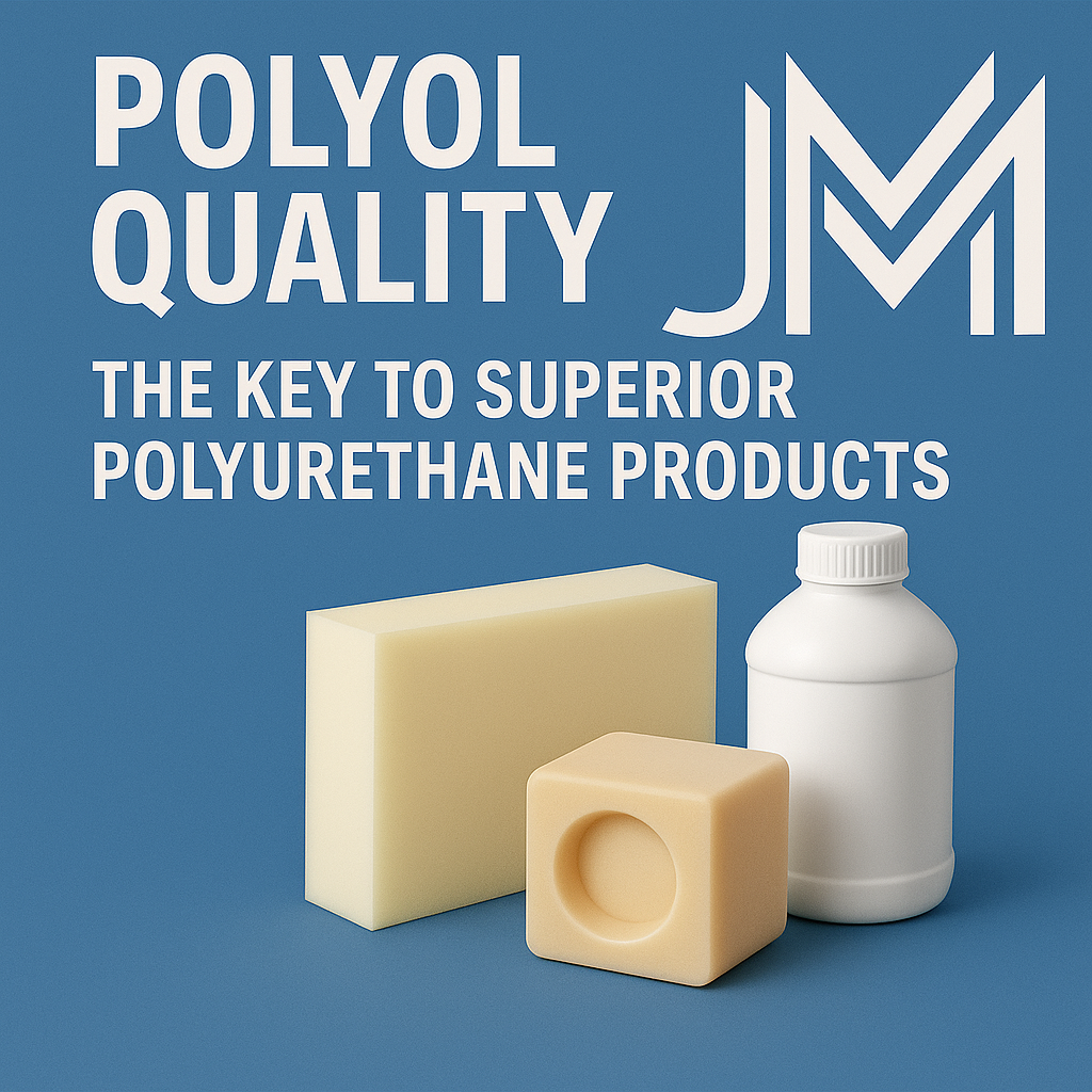 Polyol Quality – The Key to Superior Polyurethane Products